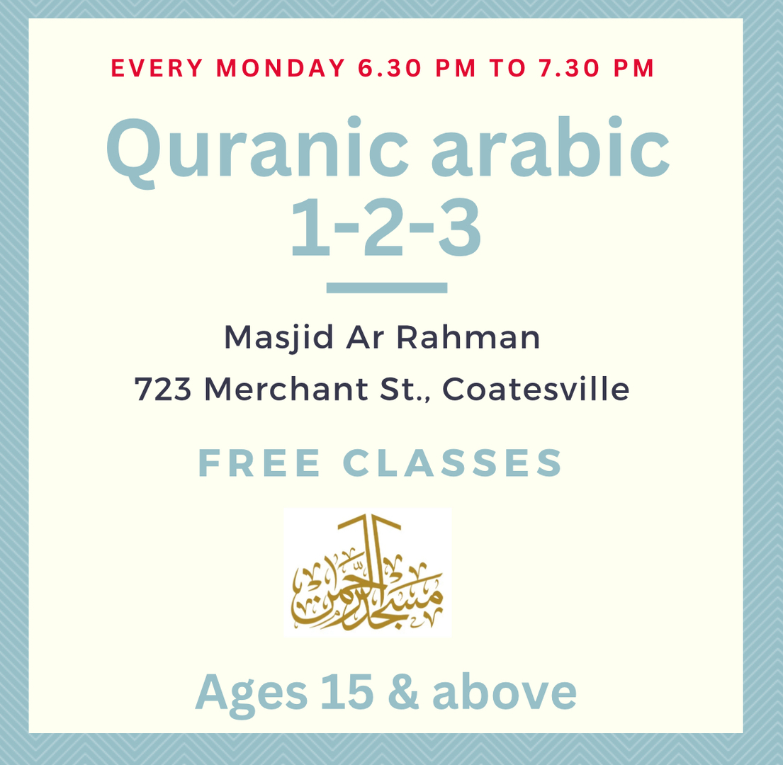 Quranic Arabic Class Mondays 6.30 pm