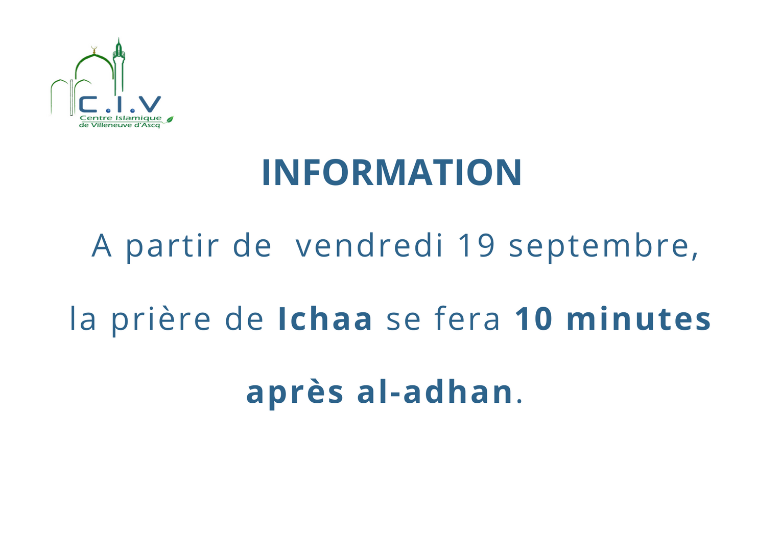 Prière Ichaa : 10 minutes après Adhan
