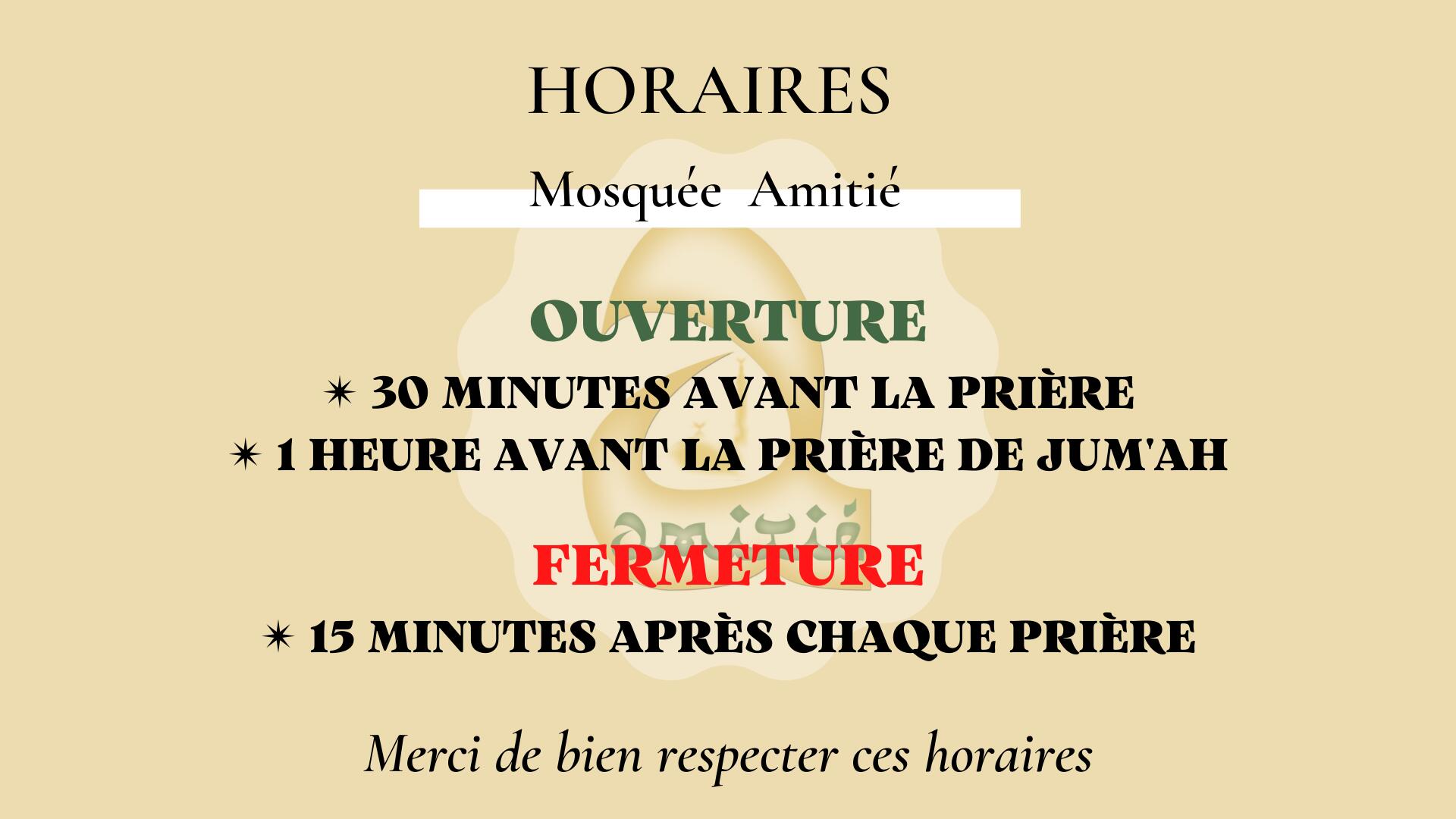 HORAIRES D'OUVERTURE