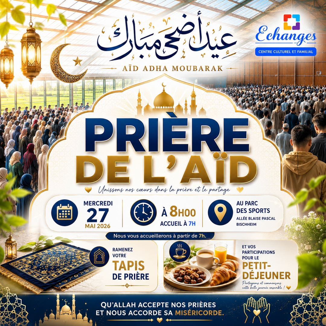 Horaires Salat Aïd A عيد الأضحى المبارك