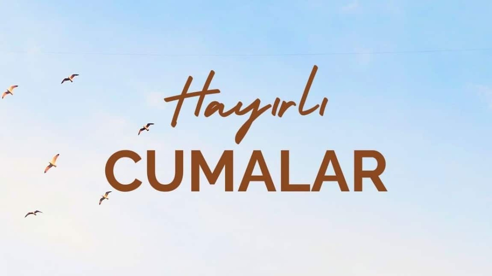 Cumamiz Hayirli olsun