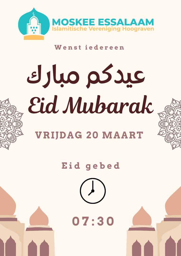 Eid ul fitr Vrijdag 20 maart!07:30 gebed