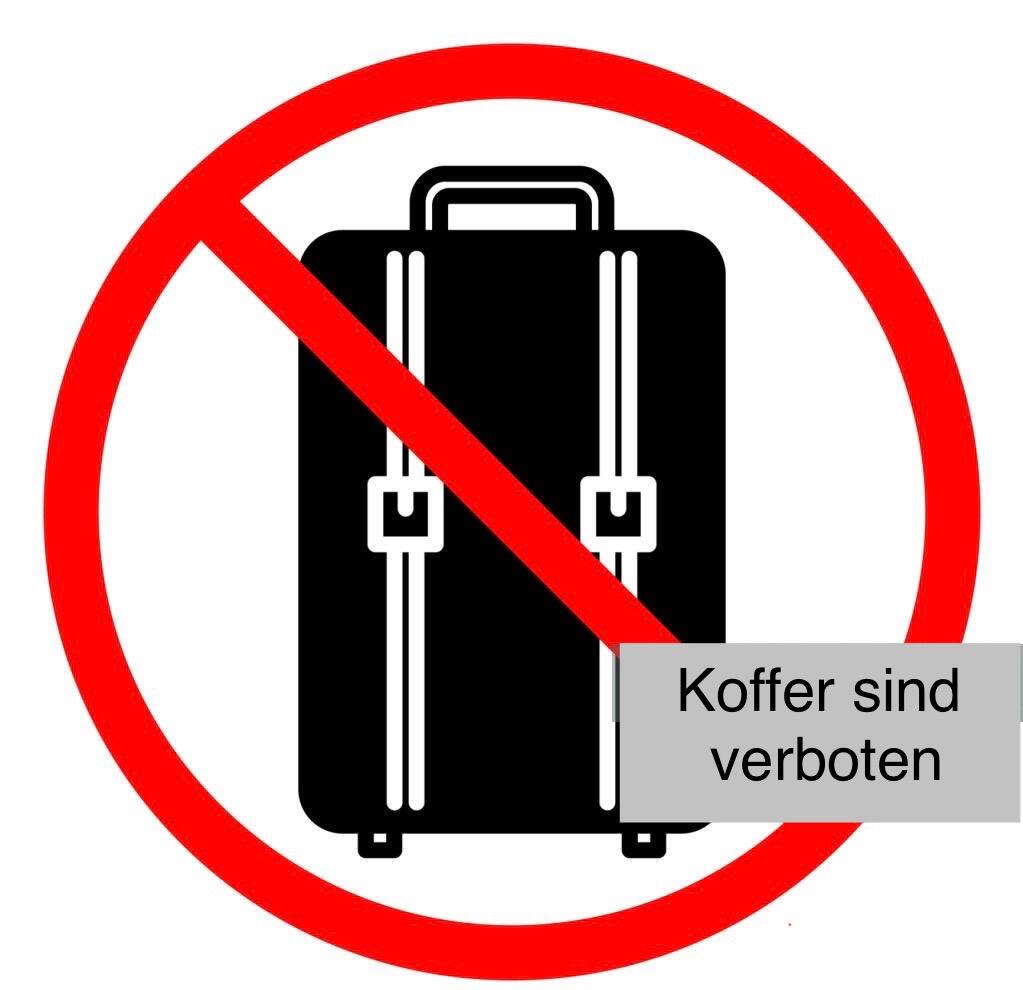 Koffer sind verboten