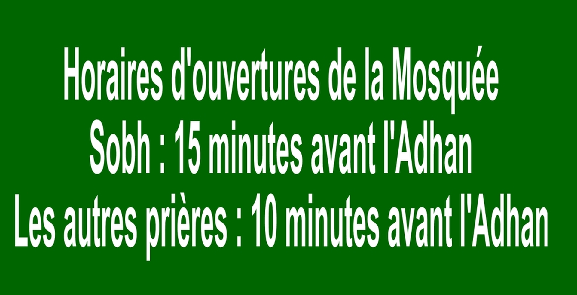 Horaires d'ouverture de la mosquée