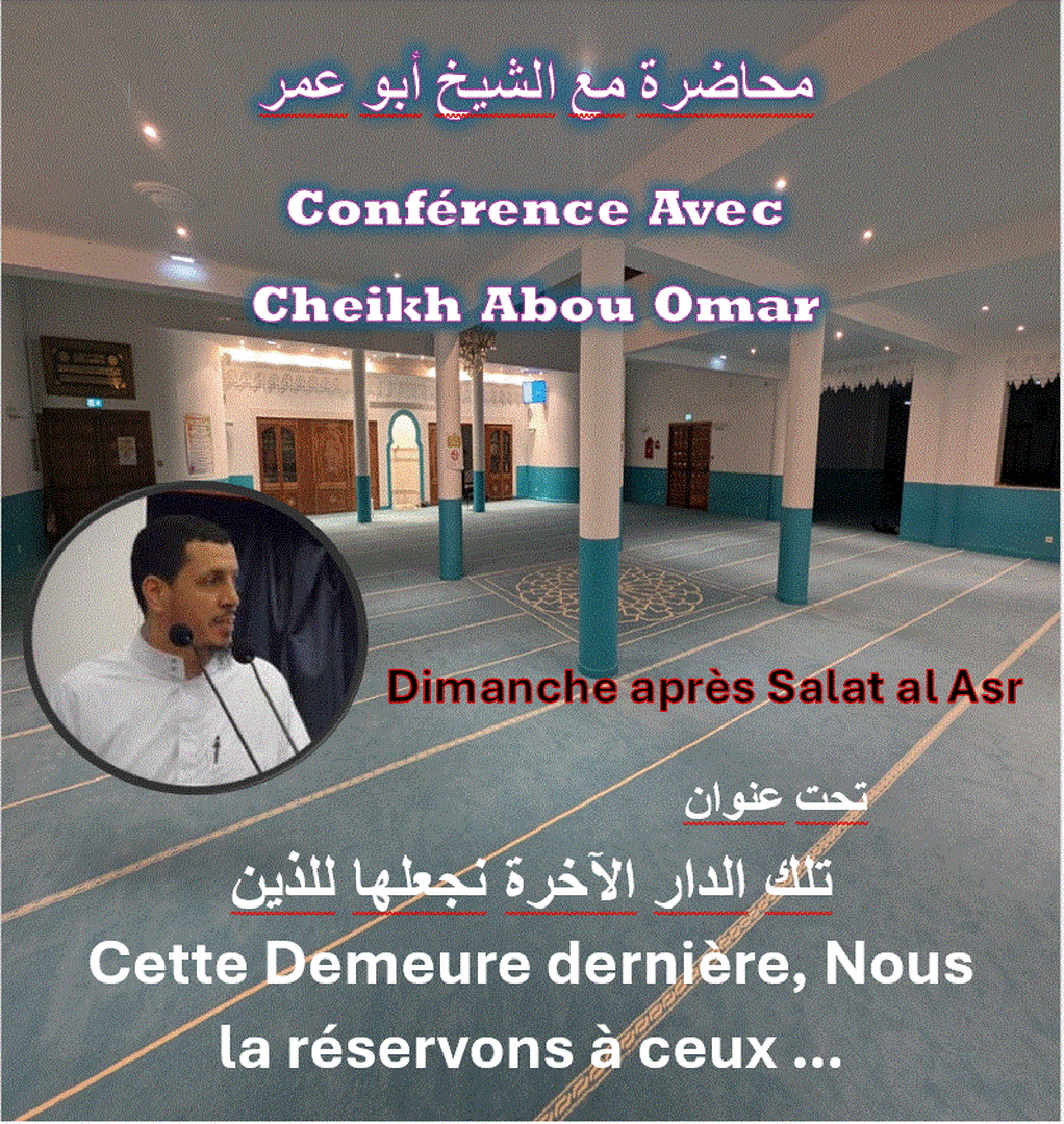 Conférence avec cheikh Abou Omar