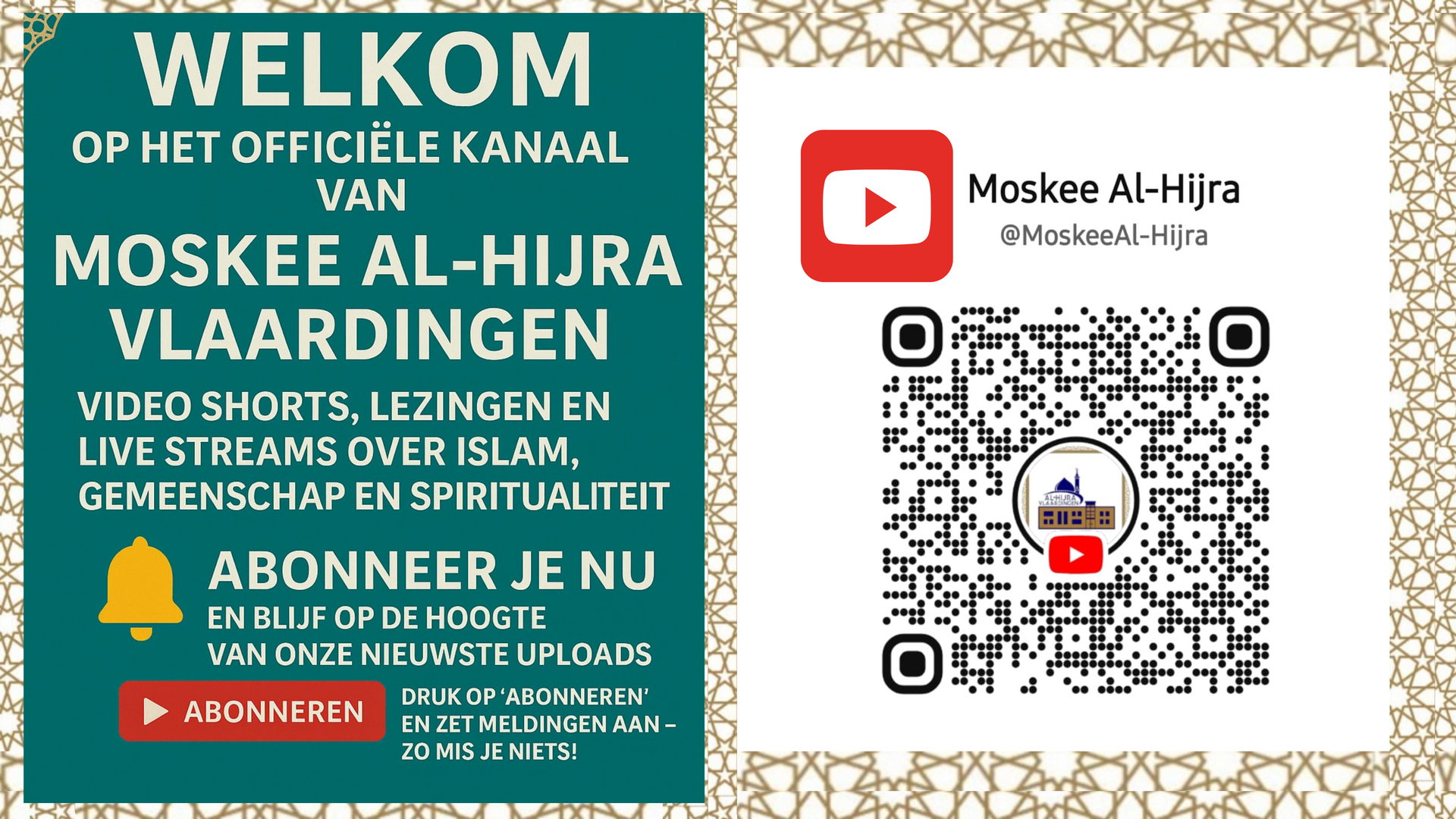 Volg het Youtube kanaal Moskee Al-Hijra
