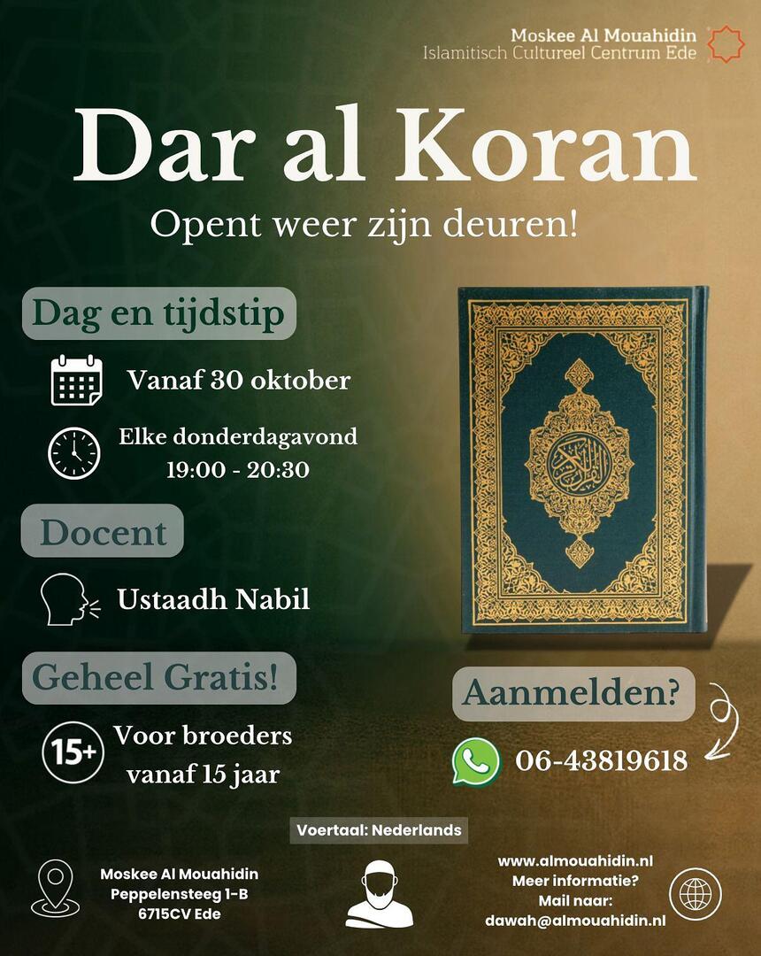 Dar al Koran opent weer haar deuren!