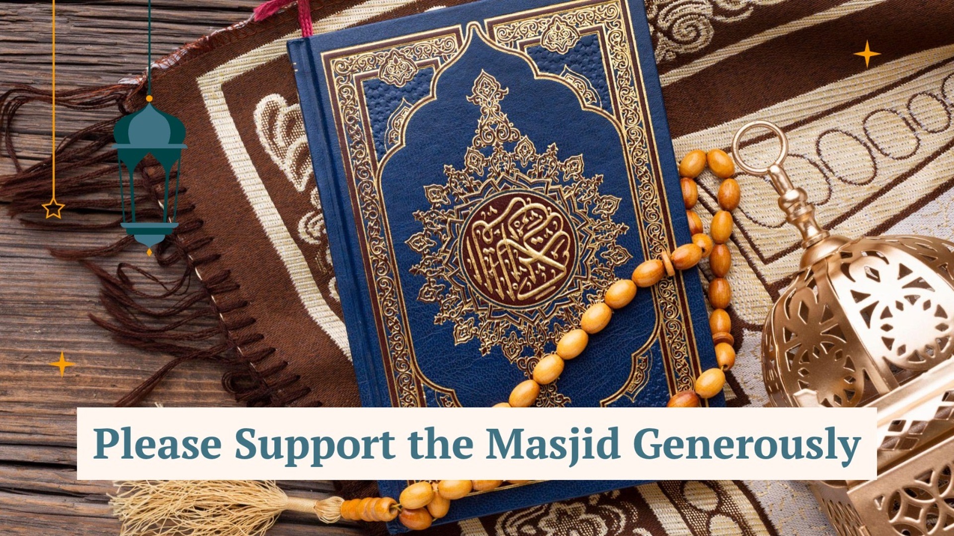 Support the house of Allah