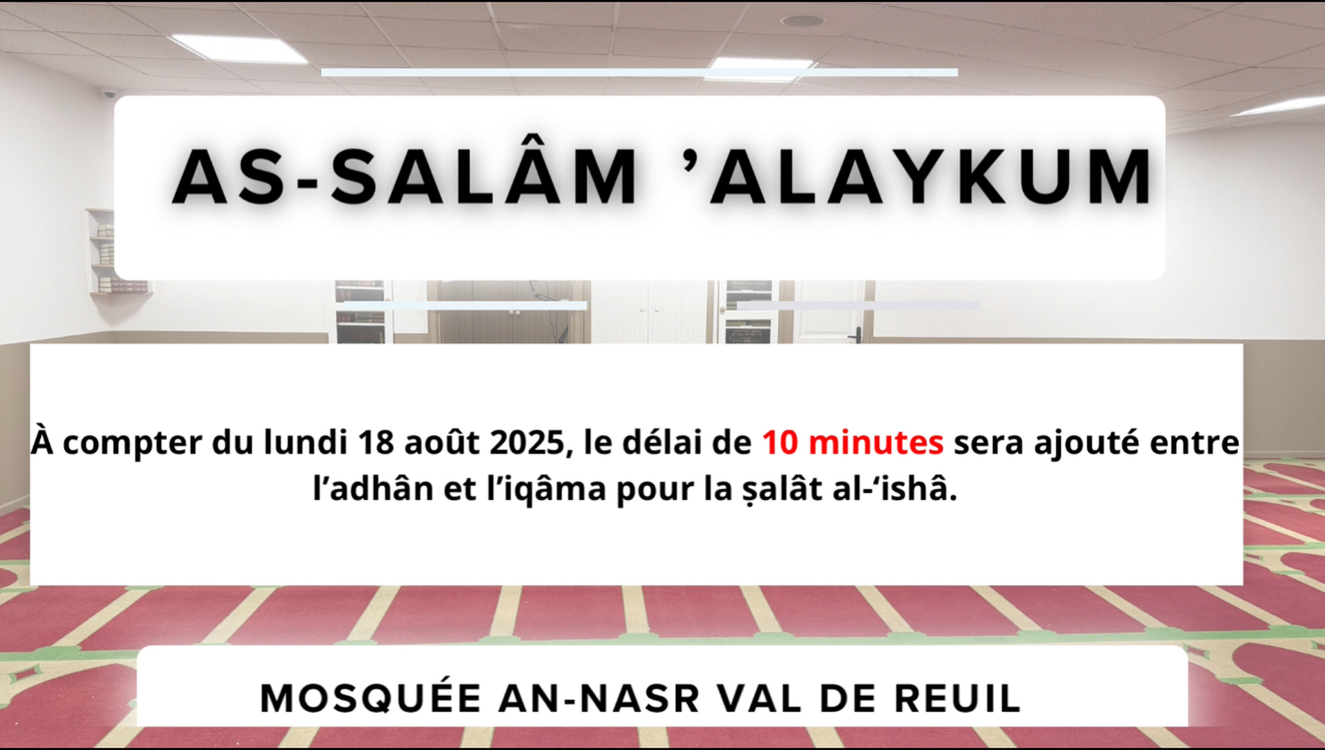 10 min entre l’adhan et iqama de l’isha