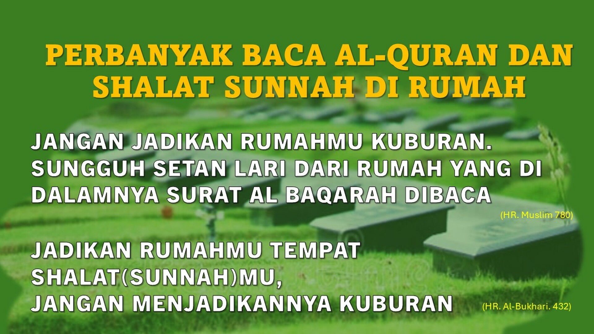 BACA QURAN & SHALAT SUNNAH DI RUMAH