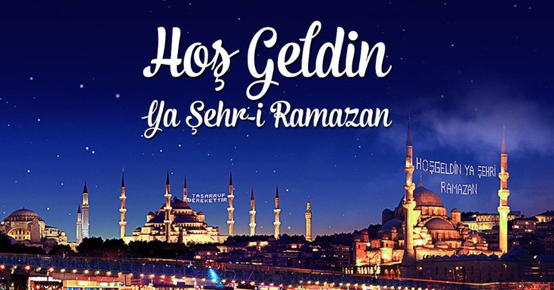 Hoş geldin ey şehri Ramazan